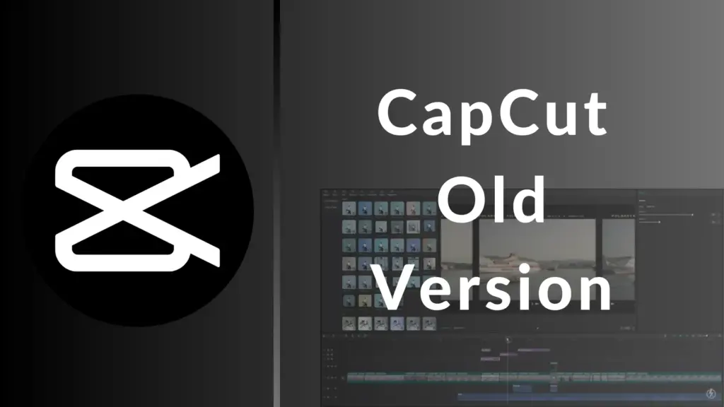 Capcut Old Version with Logo
