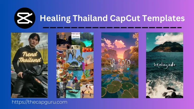 Healing Thailand Capcut Templates