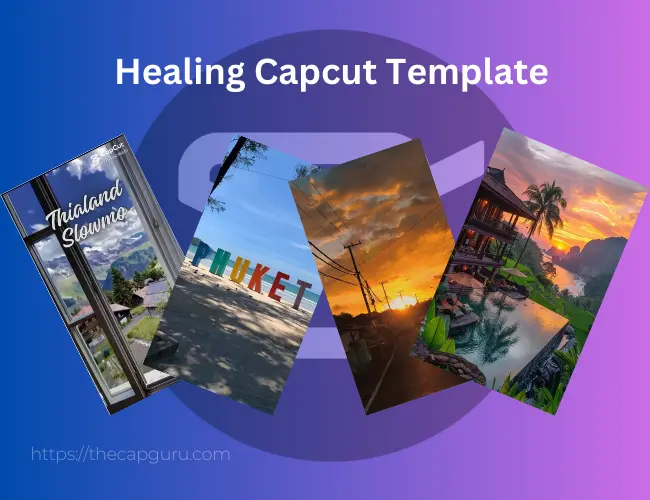 healing capcut template